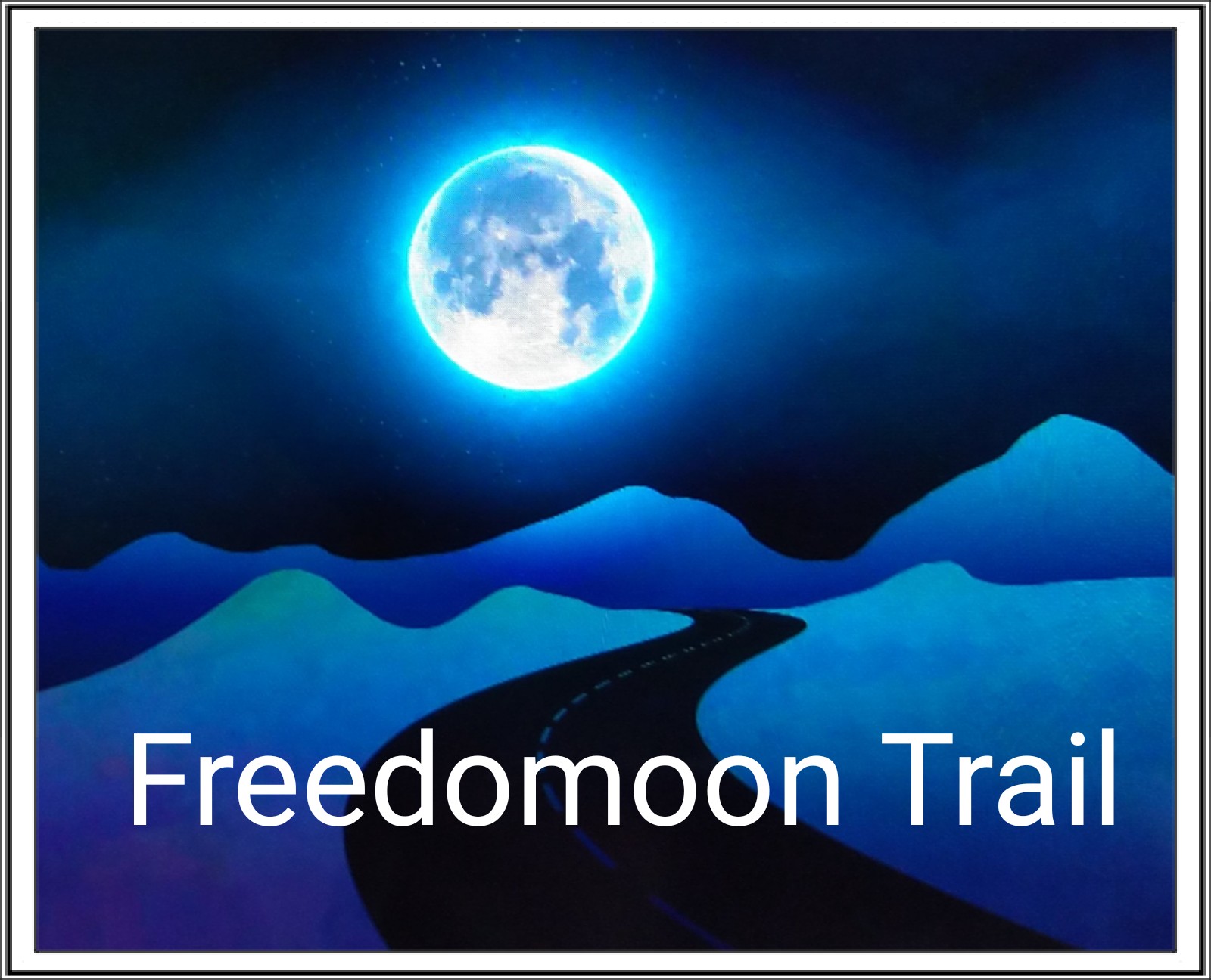 　Freedomoon Trail